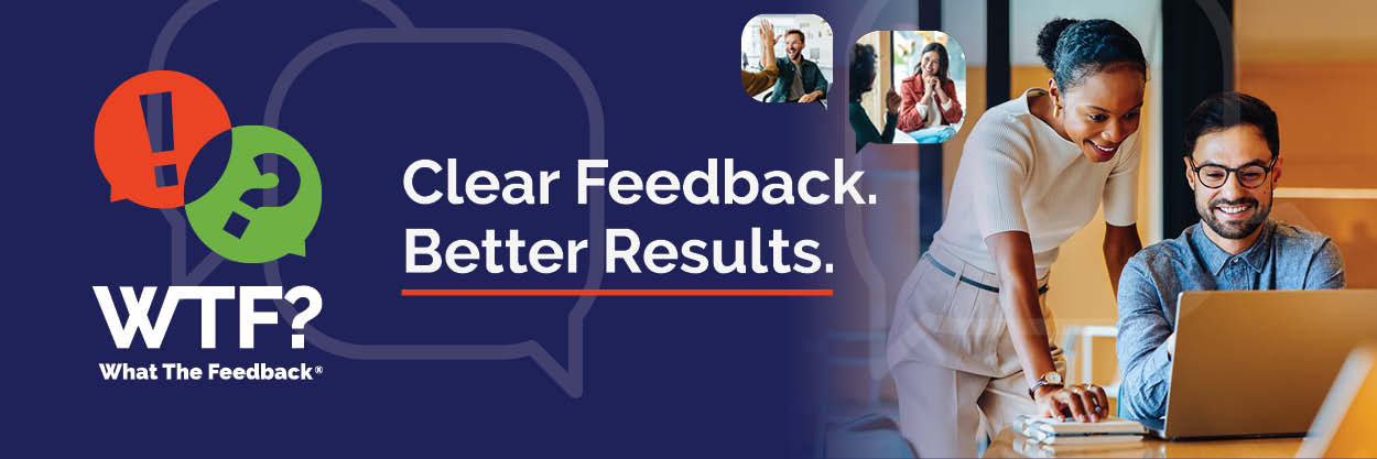 Kim Baker announces launch of WTF—What the Feedback®