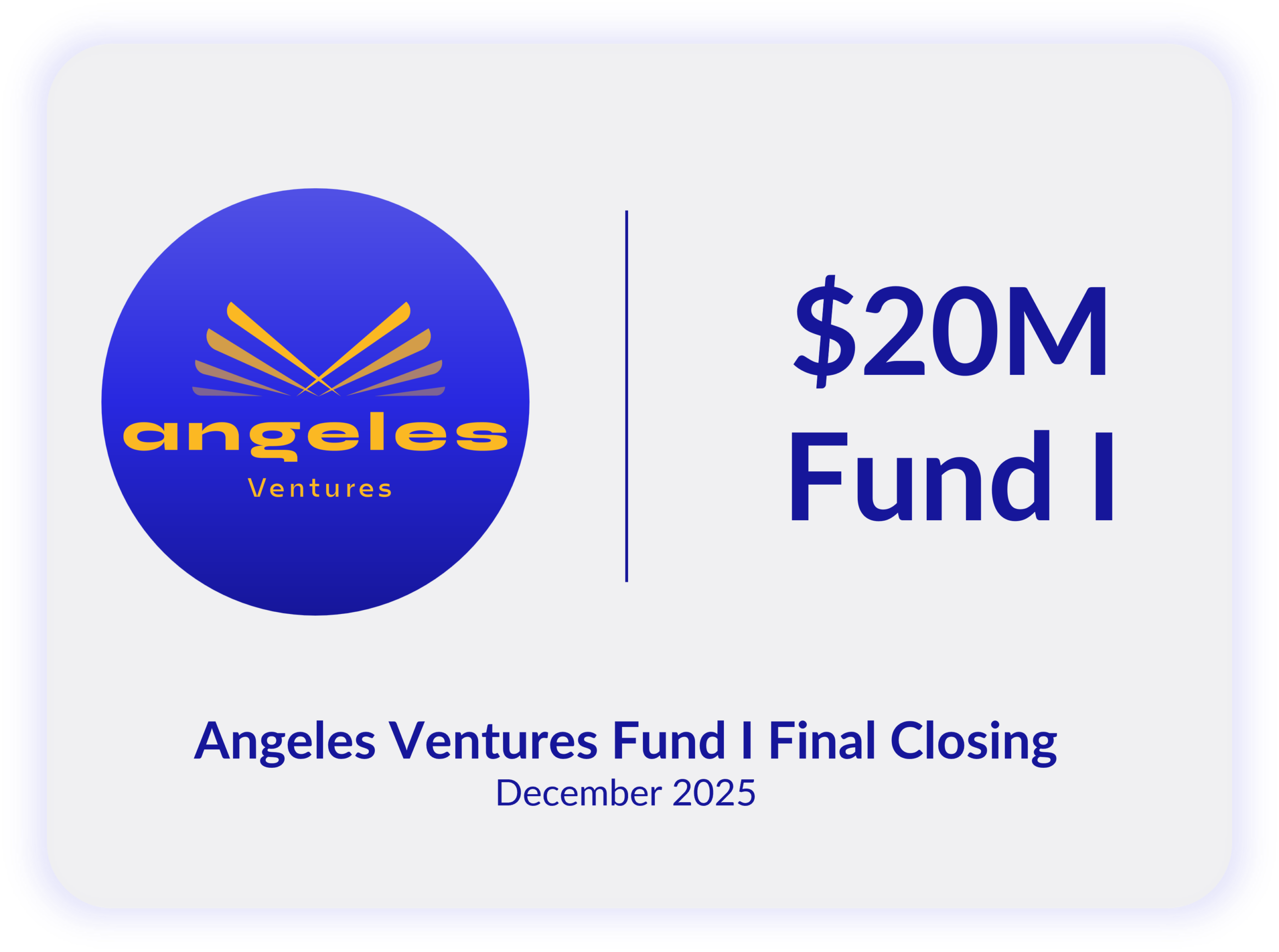 Angeles Ventures, a VC firm that leverages powerful networks to find, fund, and fuel startups, launched its $20M Fund I