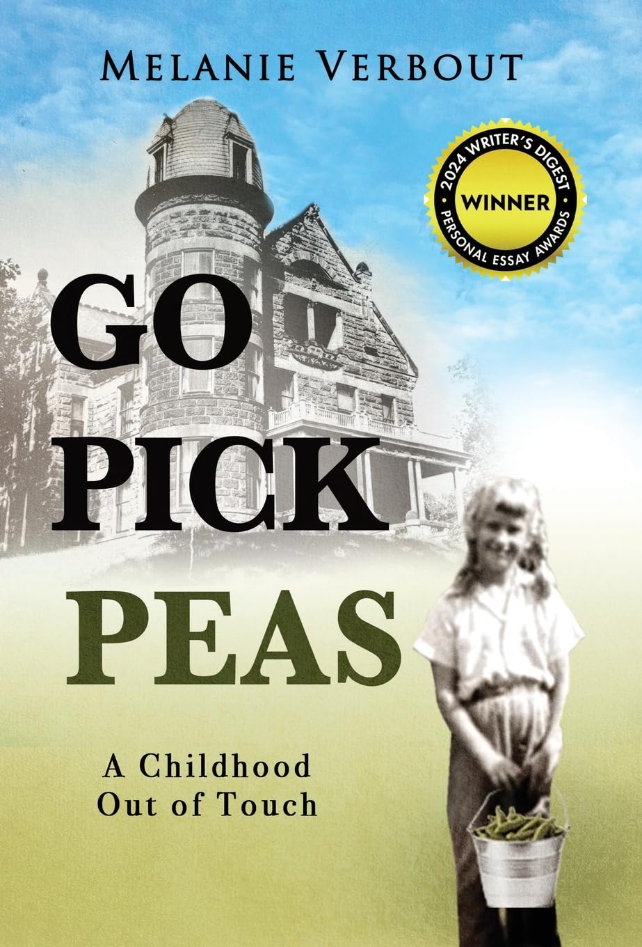 Melanie Verbout’s Poignant Memoir ‘Go Pick Peas’ Explores Childhood, Resilience, and the Power of Touch